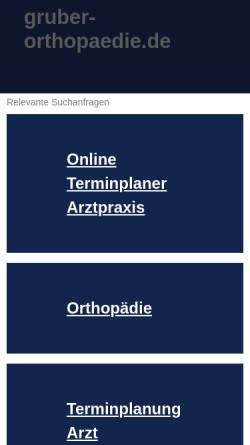 Vorschau der mobilen Webseite www.gruber-orthopaedie.de, Orthopädische Praxis Erwin Gruber