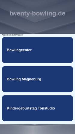 Vorschau der mobilen Webseite www.twenty-bowling.de, Twenty Bowling Center Magdeburg