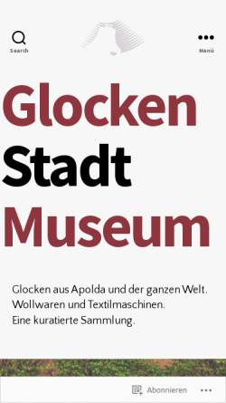 Vorschau der mobilen Webseite www.glockenmuseum-apolda.de, GlockenStadtMuseum Apolda