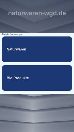 Vorschau der mobilen Webseite www.naturwaren-wgd.de, Naturwaren & Wellness, Werner-Gerhard Dürbeck