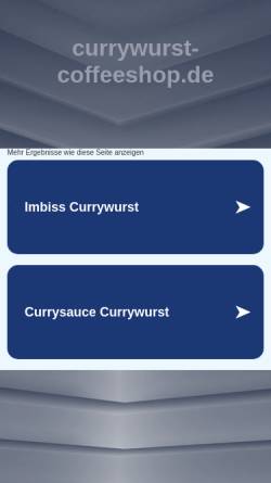 Vorschau der mobilen Webseite www.currywurst-coffeeshop.de, Currywurst & Coffeeshop Berlin
