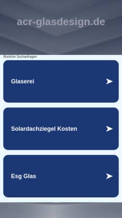 Vorschau der mobilen Webseite www.acr-glasdesign.de, Ofengeformtes Glas
