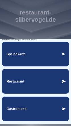 Vorschau der mobilen Webseite www.restaurant-silbervogel.de, Café - Restaurant Silbervogel - Inh. W. Friedrich