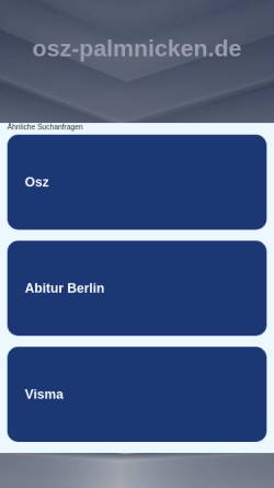 Vorschau der mobilen Webseite www.osz-palmnicken.de, Oberstufenzentrum Palmnicken (OSZ)