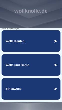 Vorschau der mobilen Webseite www.wollknolle.de, Wollknolle.de - Naturwolle zum Stricken und Häkeln: Wolle, Garne…