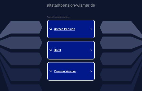 Vorschau von www.altstadtpension-wismar.de, Altstadt - Pension Wismar