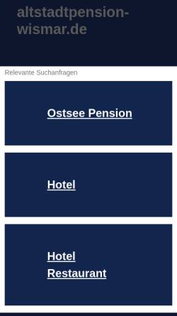 Vorschau der mobilen Webseite www.altstadtpension-wismar.de, Altstadt - Pension Wismar