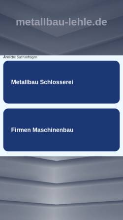 Vorschau der mobilen Webseite www.metallbau-lehle.de, Metallbau-Lehle