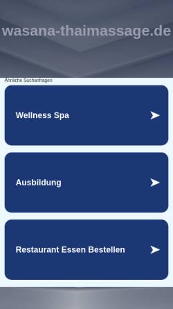 Vorschau der mobilen Webseite www.wasana-thaimassage.de, WasanaThaimassage & Gesundheitspraxis in Bergisch Gladbach