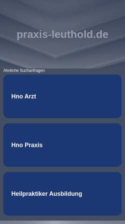Vorschau der mobilen Webseite www.praxis-leuthold.de, Hausarztpraxis am Eichenforst