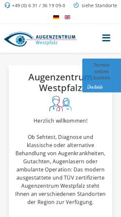Vorschau der mobilen Webseite www.augenzentrum-westpfalz.de, Augenzentrum Westpfalz MVZ GmbH Dres. Schwarz, Lägel, Heinen