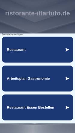 Vorschau der mobilen Webseite www.ristorante-iltartufo.de, Restaurant & Fremdenzimmer Il Tartufo