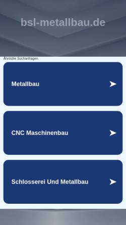 Vorschau der mobilen Webseite www.bsl-metallbau.de, BSL - Metallbau