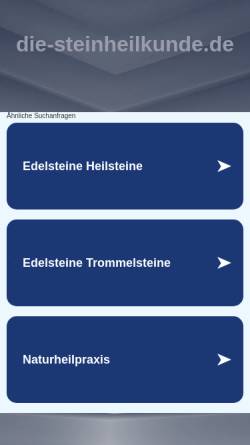 Vorschau der mobilen Webseite www.die-steinheilkunde.de, Die-Steinheilkunde