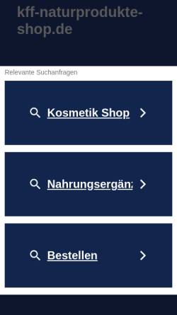 Vorschau der mobilen Webseite www.kff-naturprodukte-shop.de, KFF Naturprodukte GmbH