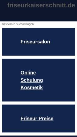 Vorschau der mobilen Webseite www.friseurkaiserschnitt.de, Friseur Kaiserschnitt