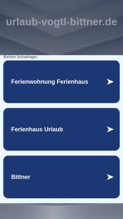 Vorschau der mobilen Webseite www.urlaub-vogtl-bittner.de, Ferienhaus Bittner