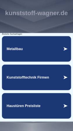 Vorschau der mobilen Webseite www.kunststoff-wagner.de, Kunststoff Wagner GmbH