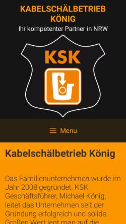 Vorschau der mobilen Webseite www.kabelschaelbetrieb.de, KSK Kabelschälbetrieb König GmbH & Co. KG