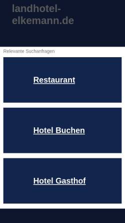 Vorschau der mobilen Webseite www.landhotel-elkemann.de, Landhotel Elkemann