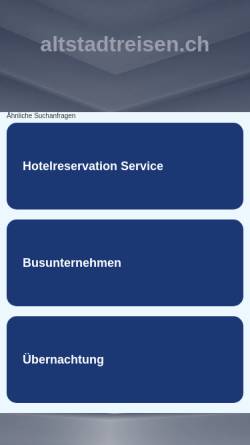 Vorschau der mobilen Webseite www.altstadtreisen.ch, Altstadt Reisen AG