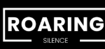 Roaring Silence 