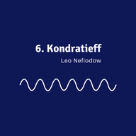 Leo A. Nefiodow - Der sechste Kondratieff. Wege zur Produktivität und Vollbeschäftigen im Zeitalter der Information 