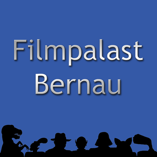 Filmpalast-Bernau - Inh. Peter Wagner Börnicker Chaussee Bernau bei Berlin